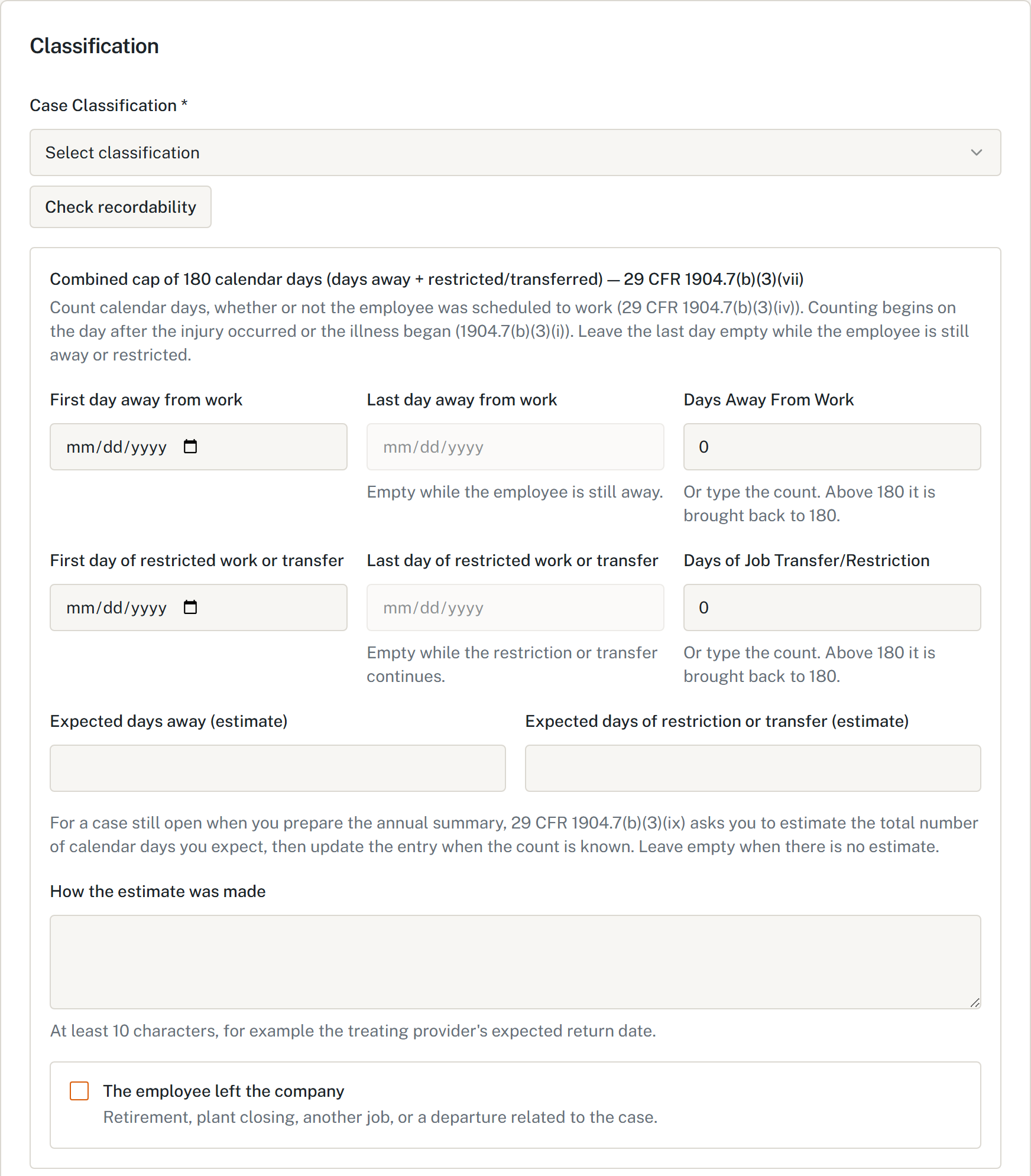 HazComFast OSHA 301 Classification block: a required case classification with a Check recordability button; the 180-day cap of 29 CFR 1904.7(b)(3)(vii) with the counting rules of (b)(3)(iv) and (b)(3)(i); first and last day away from work and of restricted work or transfer, with the counts; expected days for a case still open at year end under 1904.7(b)(3)(ix) and how the estimate was made