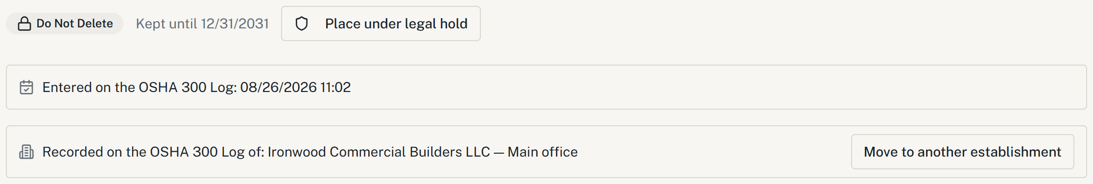 HazComFast OSHA 301 case header: Do Not Delete, Kept until 12/31/2031, a Place under legal hold button, Entered on the OSHA 300 Log 08/26/2026, and Recorded on the OSHA 300 Log of Ironwood Commercial Builders LLC, Main office, with a Move to another establishment button